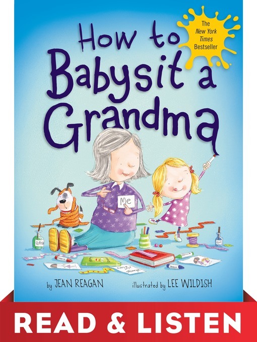 Jean Reagan创作的How to Babysit a Grandma作品的详细信息 - 可供借阅